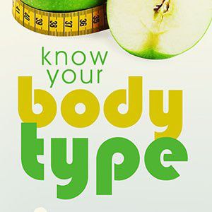 Know Your Body Type